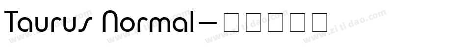 Taurus Normal字体转换